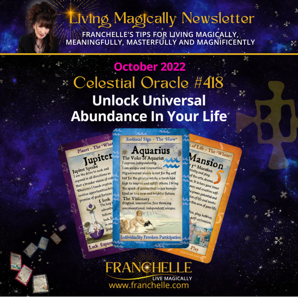 #418 Unlock Universal Abundance In Your Life ~ Celestial Oracle – October 2022