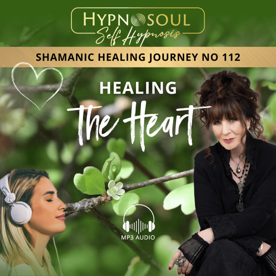 HypnoSoul® Shamanic Healing Journey No 112 - Healing the Heart - Audio